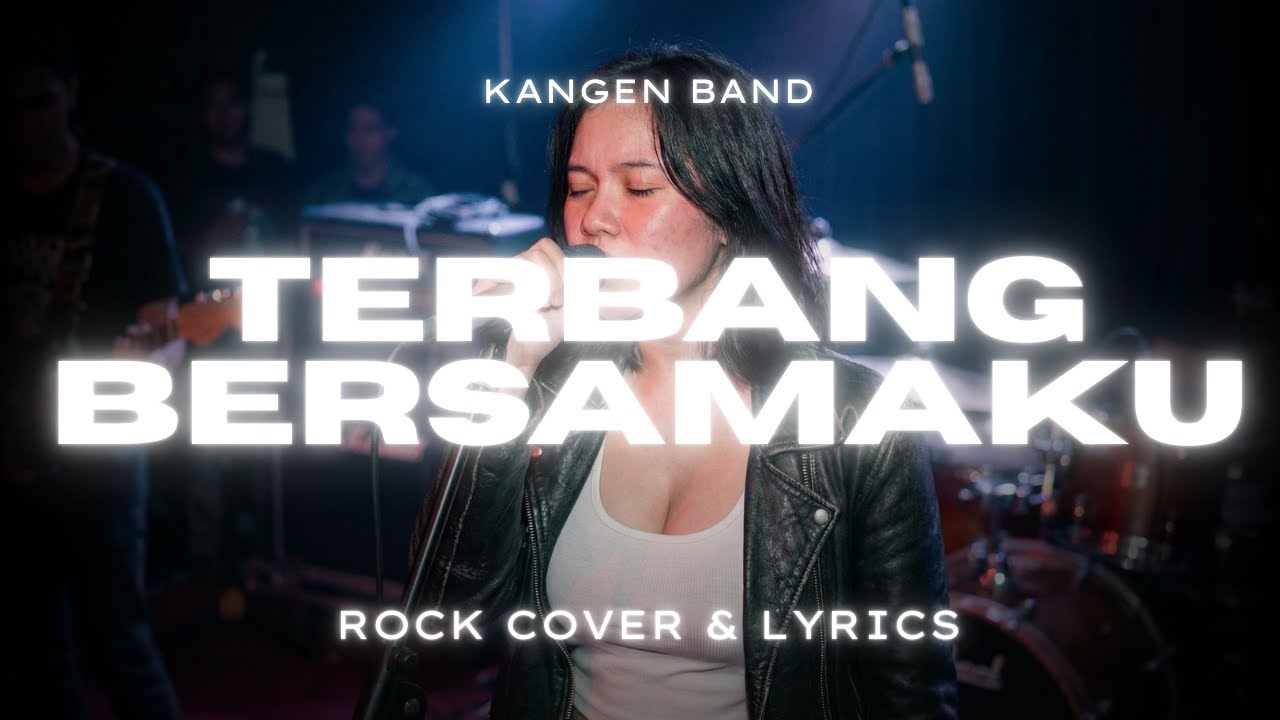 Terbang Bersamaku – Kangen Band | Rock Version Penuh Rasa (Nostalgia Patah Hati)