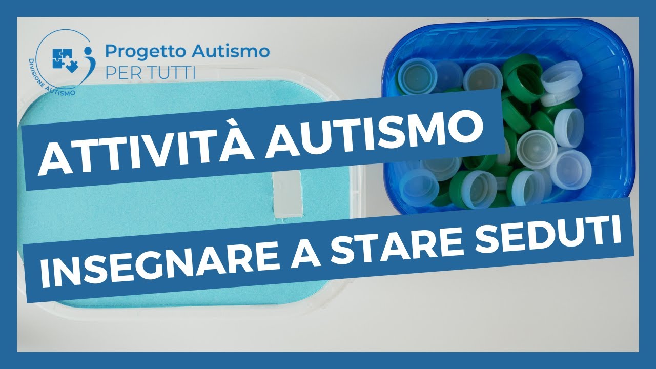 A.2.1 | Attività con bambini autistici: collaborazione al compito - autismo basso funzionamento.