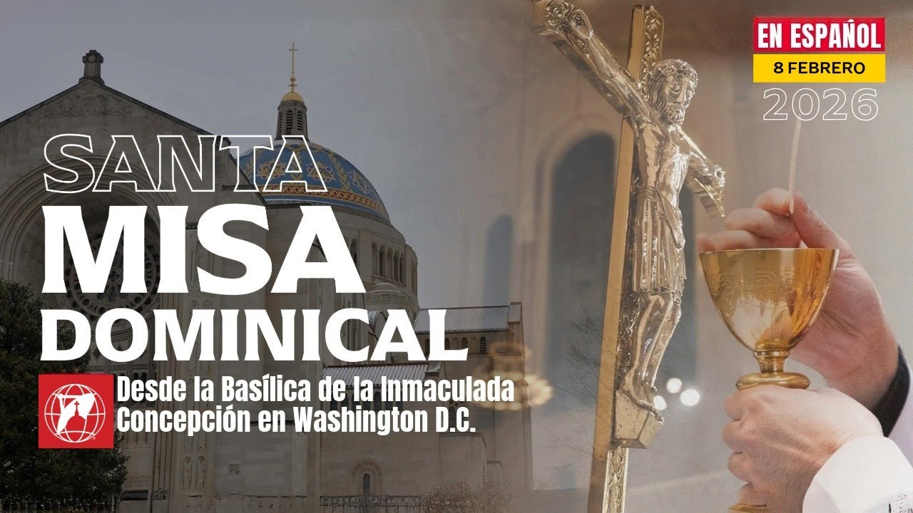 Santa Misa Dominical - 2026-02-08