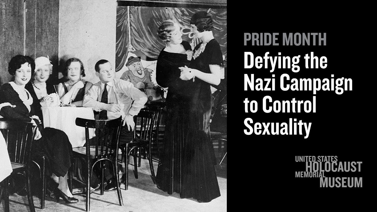 Pride Month: Defying the Nazi Campaign to Control Sexuality
