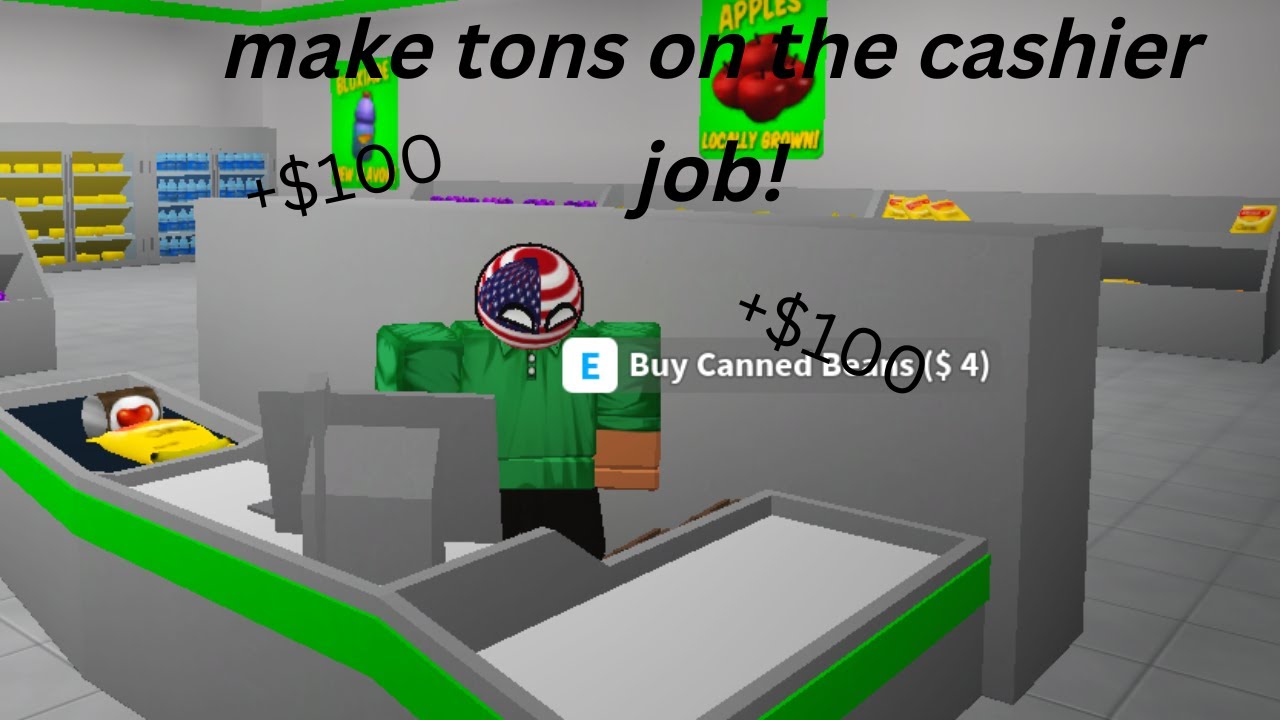 How To Make Alot Of Money On The Cashier Job In Bloxburg