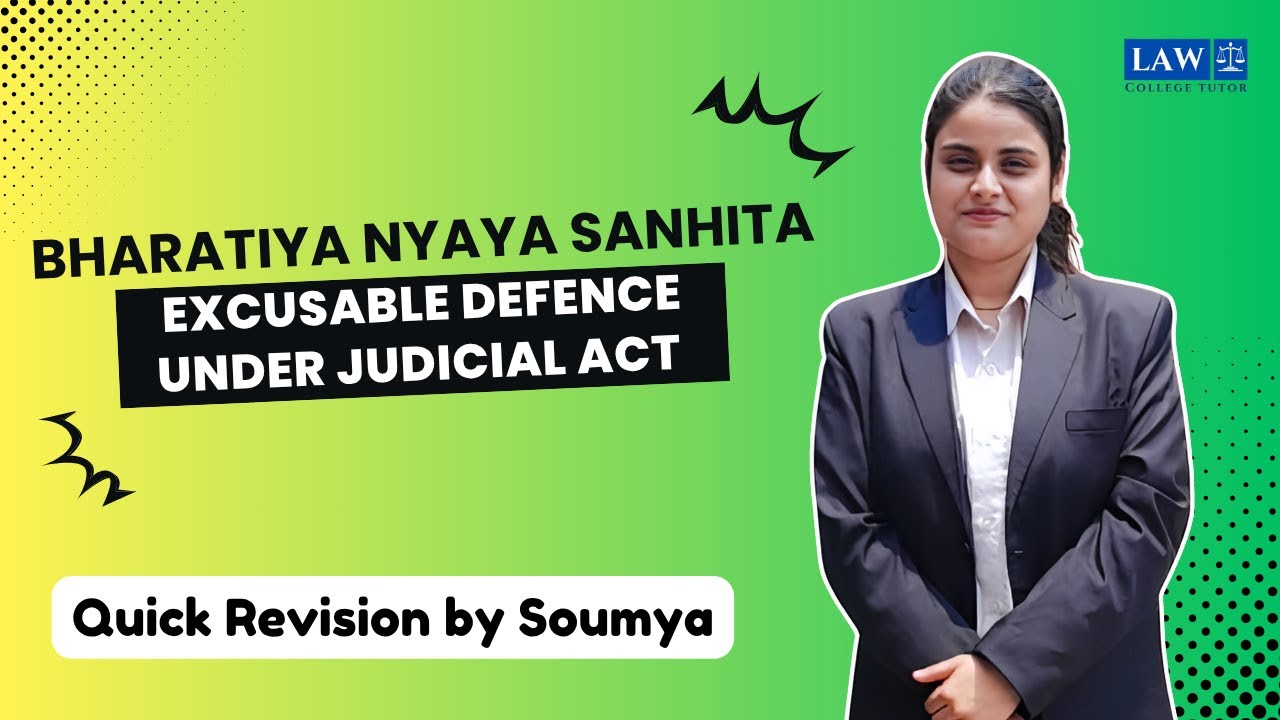 Excusable Defence under Judicial Act  | Section 15 Part 1 BNS 2023  | College Tutor Law