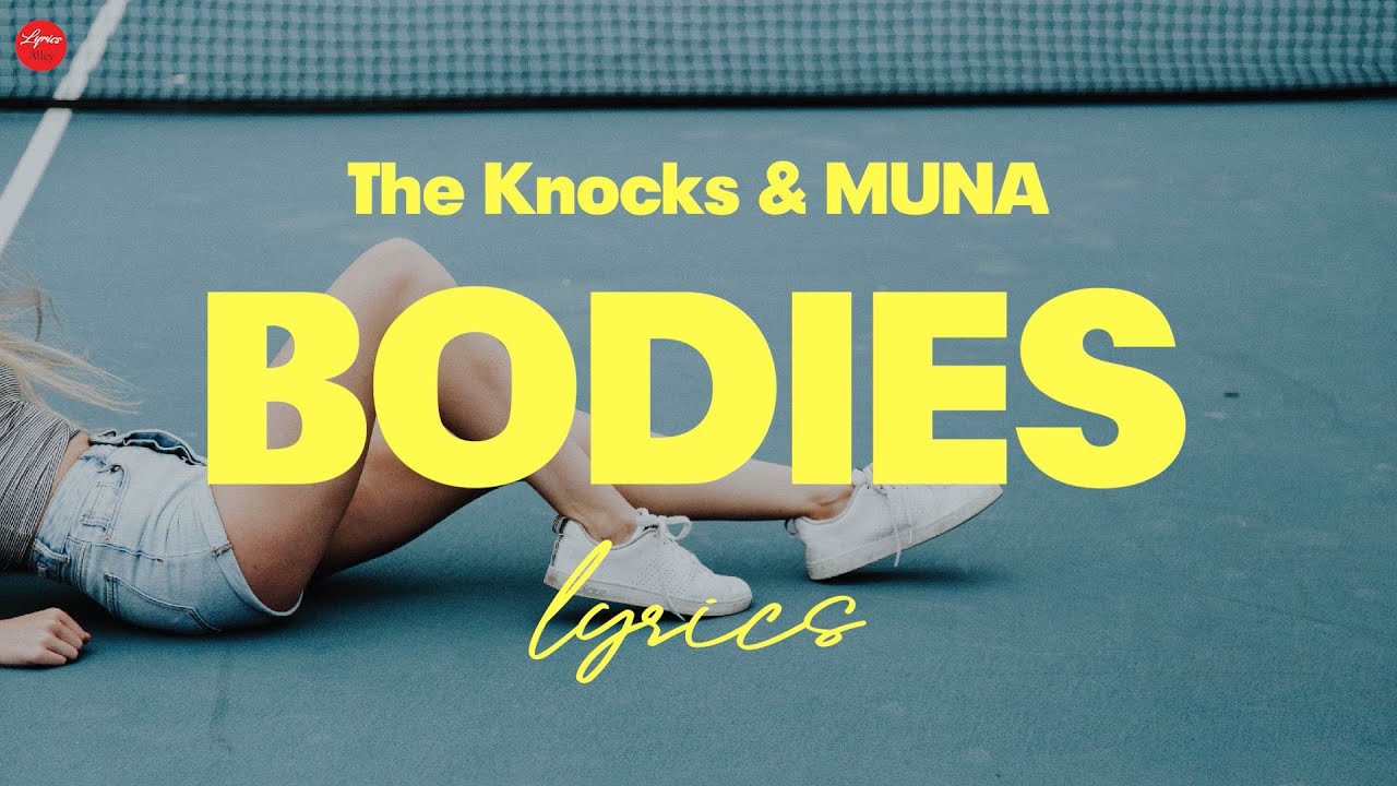 The Knocks & MUNA // Bodies (Lyric Video)
