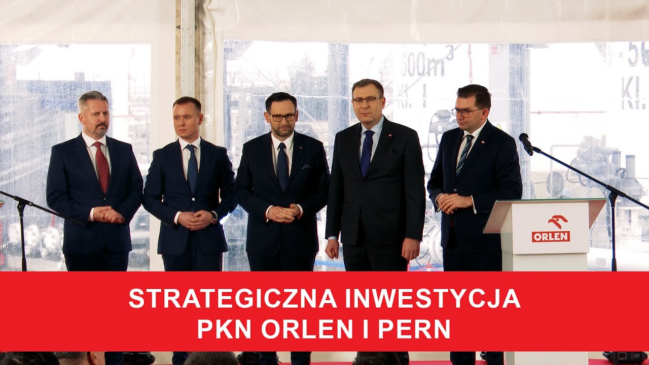 Strategiczna inwestycja PKN ORLEN i PERN