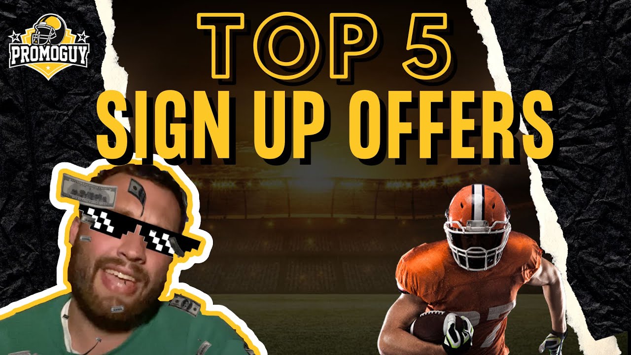 Build that bankroll early! Top 5 Sign-up Bonuses for Online Sportsbooks and Casinos