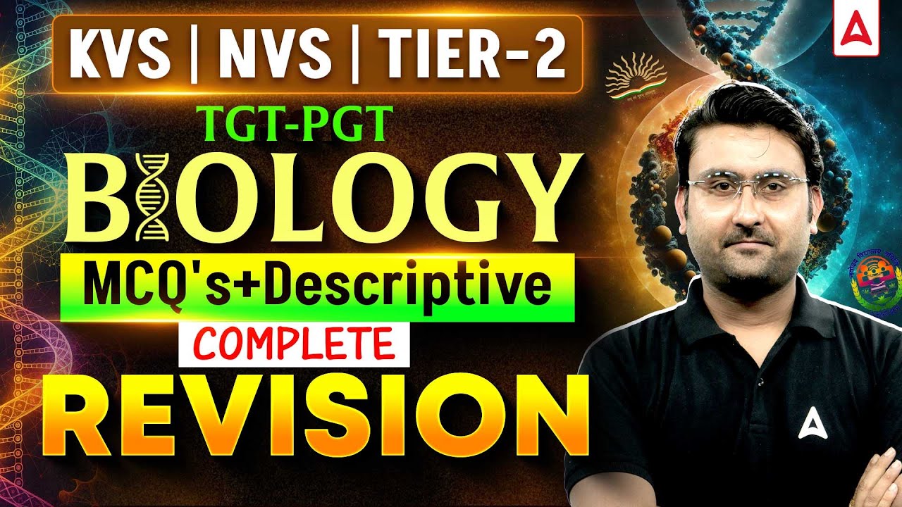 KVS NVS TGT/PGT Tier 2 Biology Complete Revision | KVS NVS PGT Biology MCQ & Descriptive Question