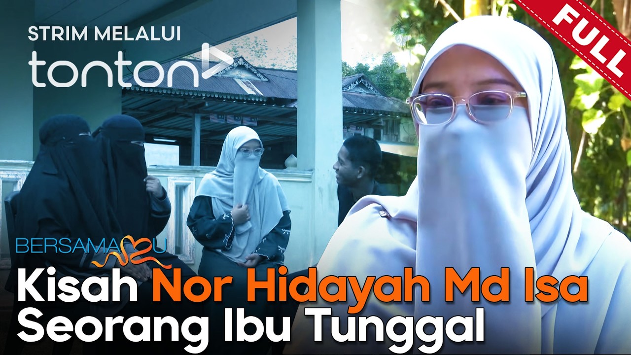[FULL] Bersamamu (2026) | 8 Mar - Kisah Nor Hidayah Md Isa Seorang Ibu Tunggal | Tonton