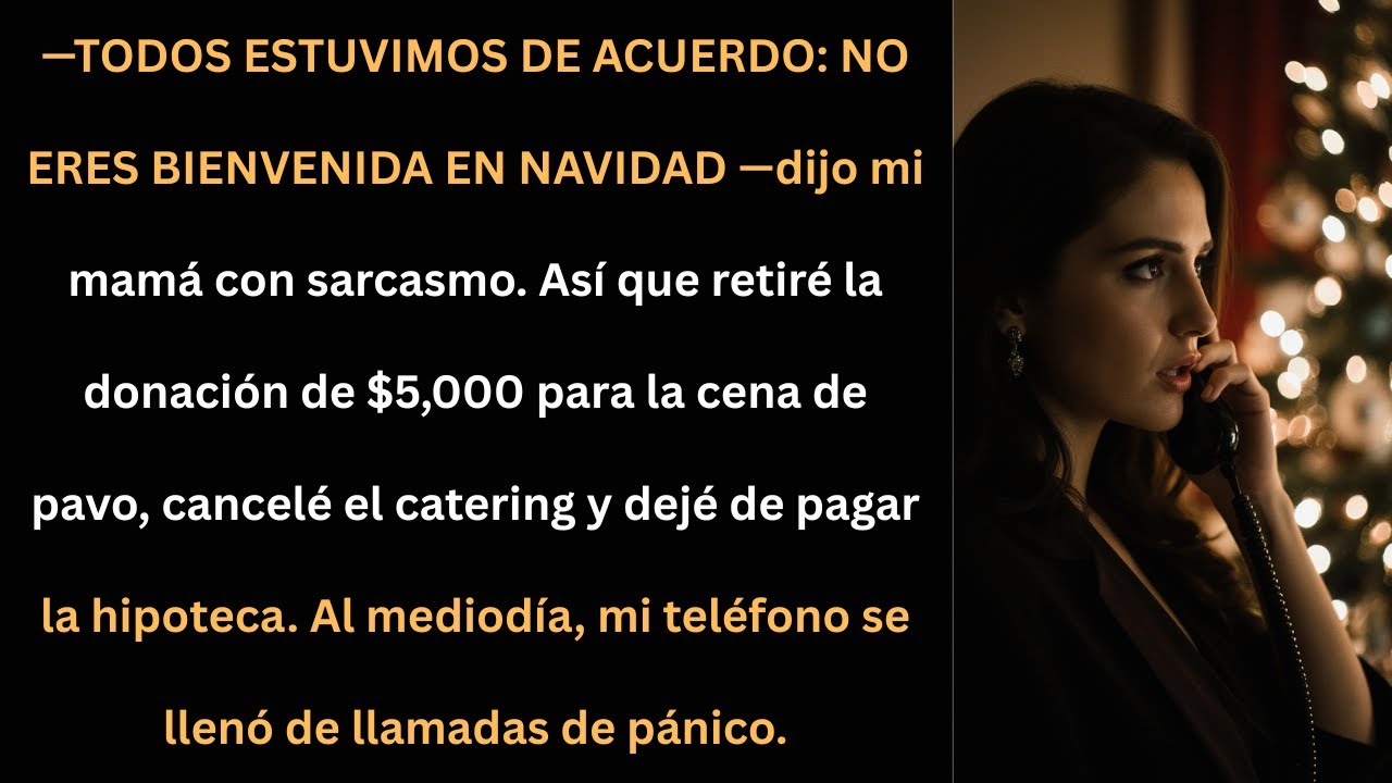 Mi mamá me dijo que no era bienvenida en Navidad… y yo cancelé todo.