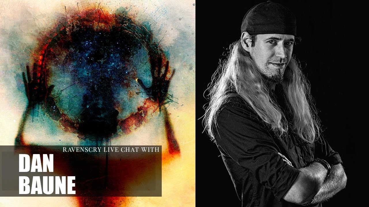 RAVENSCRY Live Chat with DAN BAUNE