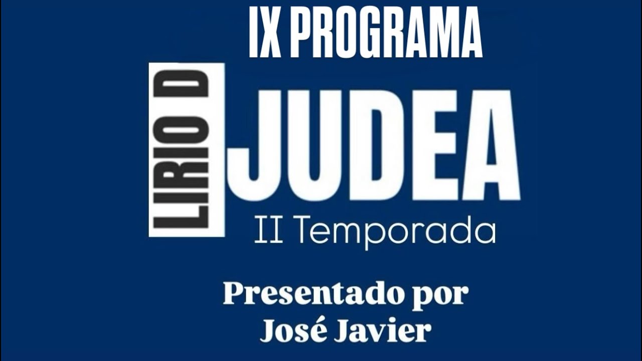 LIRIO DE JUDEA: El programa II Temporada 10-03-2025