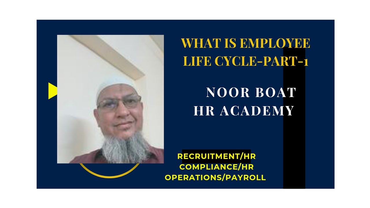 What is Employee Life Cycle? Part 1