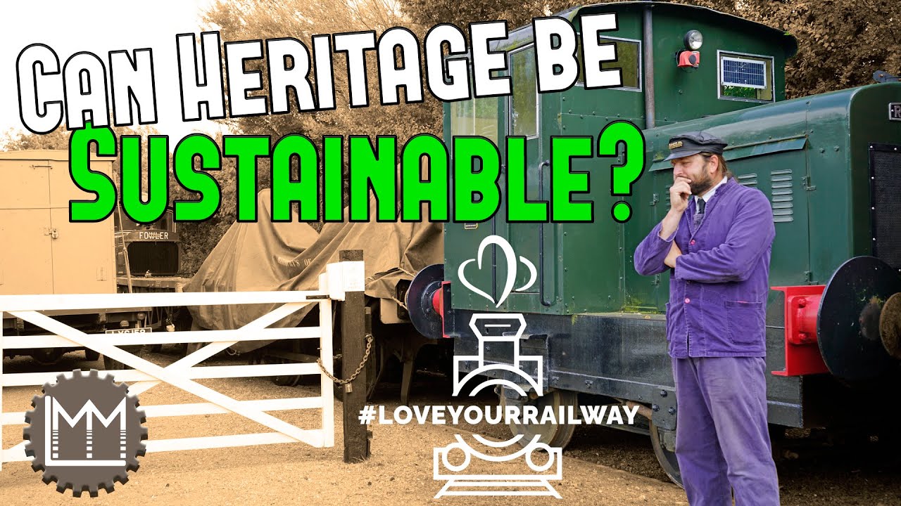 Love your railway - Are Heritage Railways Sustainable?