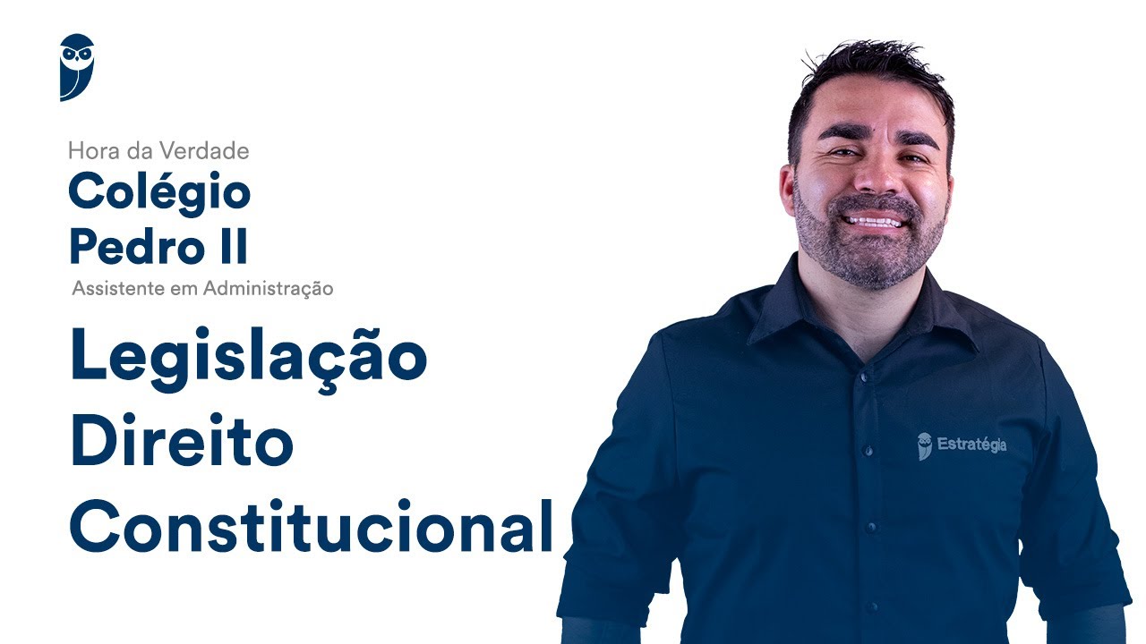 Hora da Verdade Colégio Pedro II: Direito Constitucional - Prof. Fábio Ramos