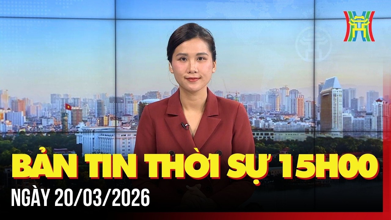 Thời sự Hà Nội 15h ngày 20/03/2026: Xã Thư Lâm tổ chức Hội nghị công bố kết quả bầu cử,...