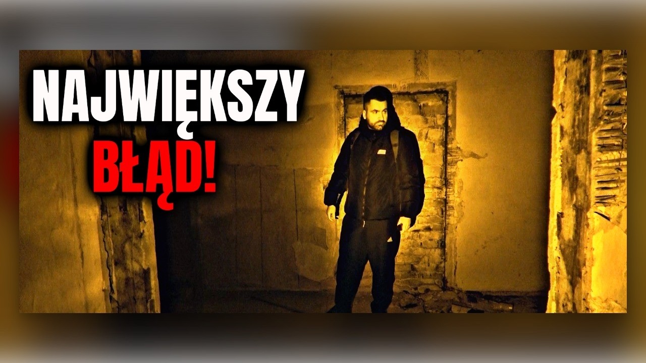 NAJWIĘKSZY BŁĄD JAKI OSTATNIO POPEŁNIŁEM 