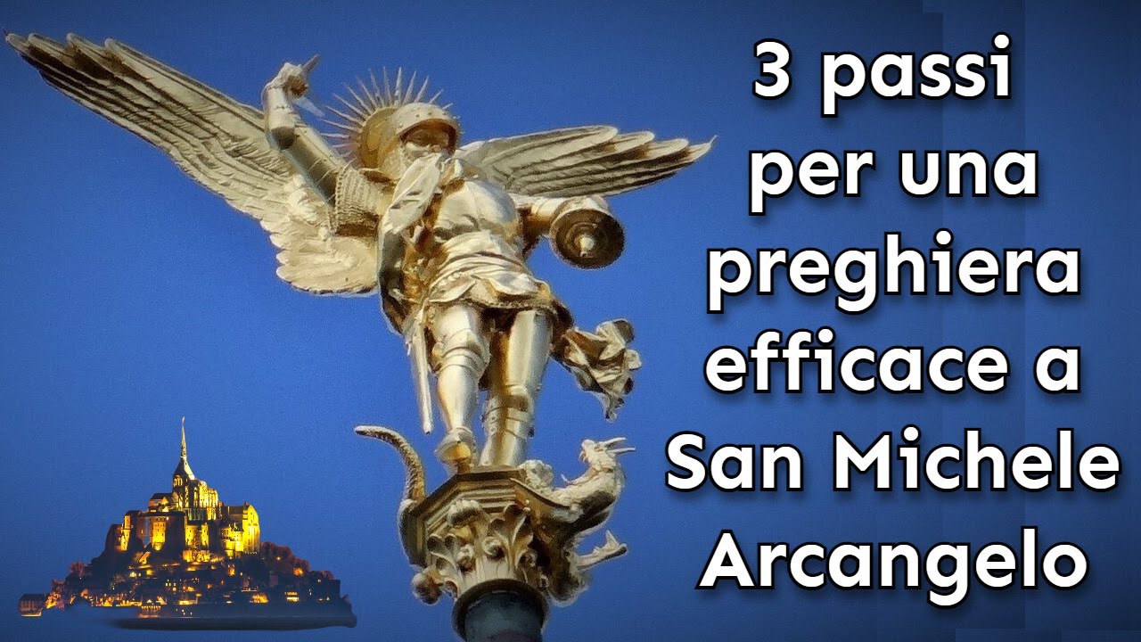 3 passi per una preghiera efficace a San Michele Arcangelo