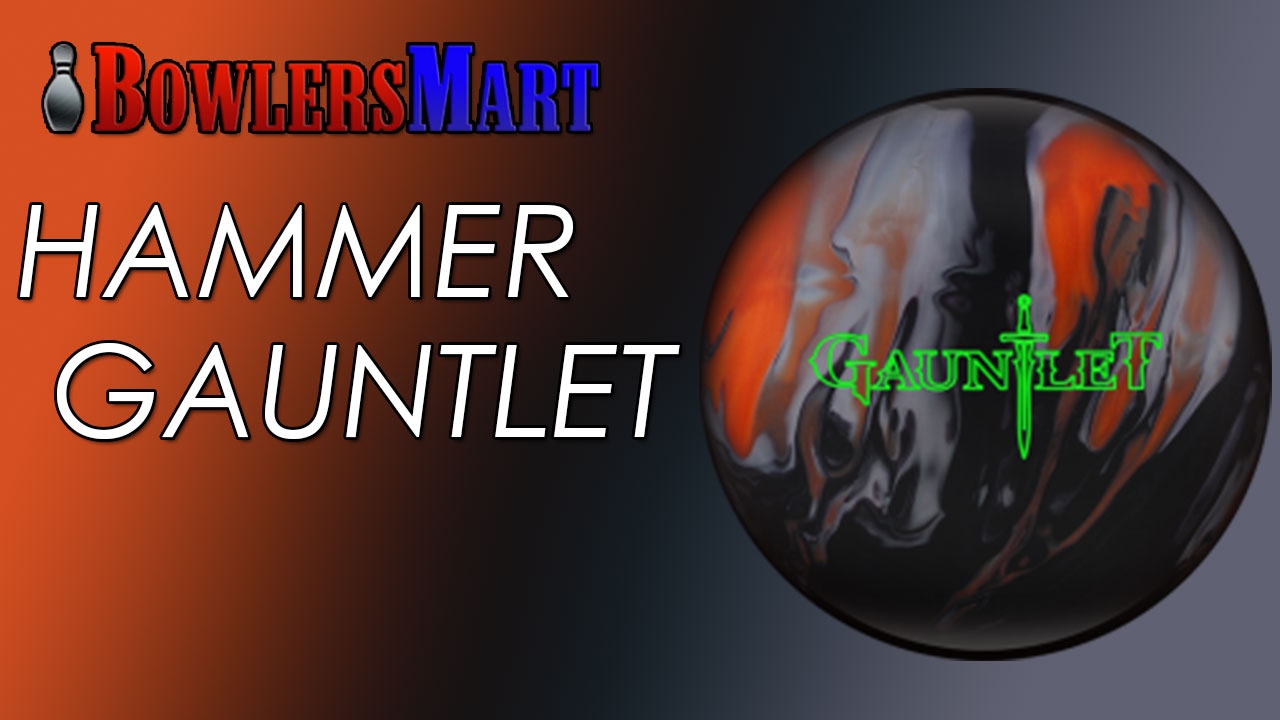 BowlersMart.com Presents The Hammer Gauntlet