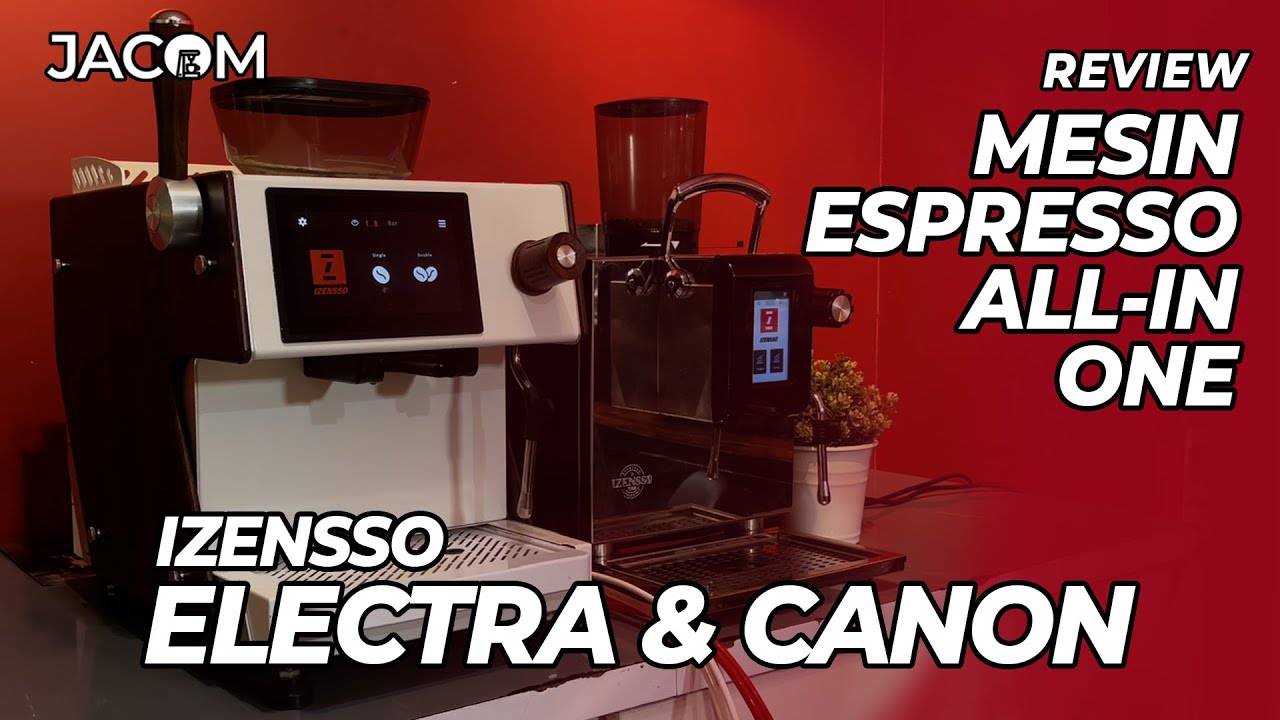 MESIN KOPI ALL-IN-ONE UNDER 20JT BISA 200 CUP SEHARI? Review Izensso Electra 007 & Canon | JACOM TV