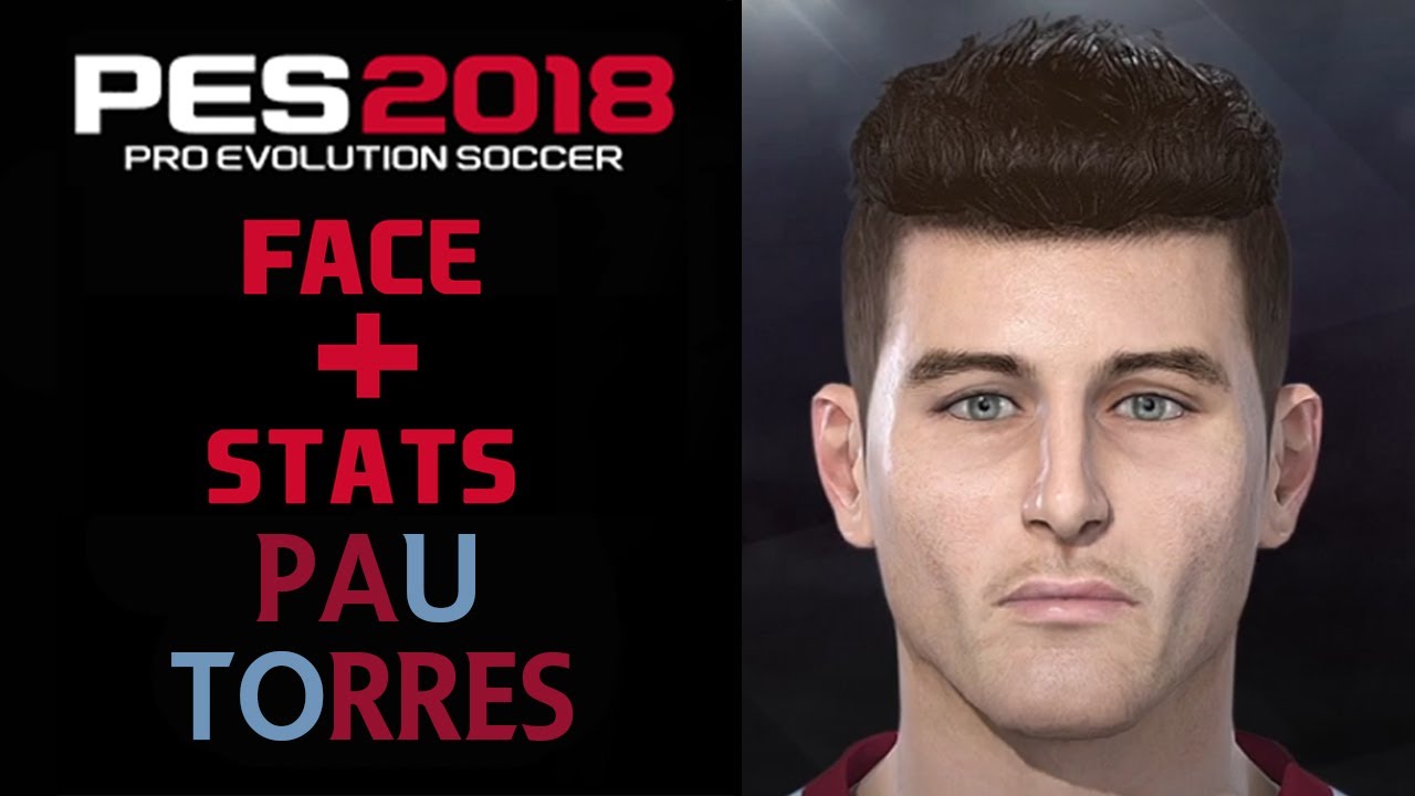 COMO CREAR A PAU TORRES EN PES 2018 | HOW TO CREATE | FACE Y STATS 2023 | COMO FAZER