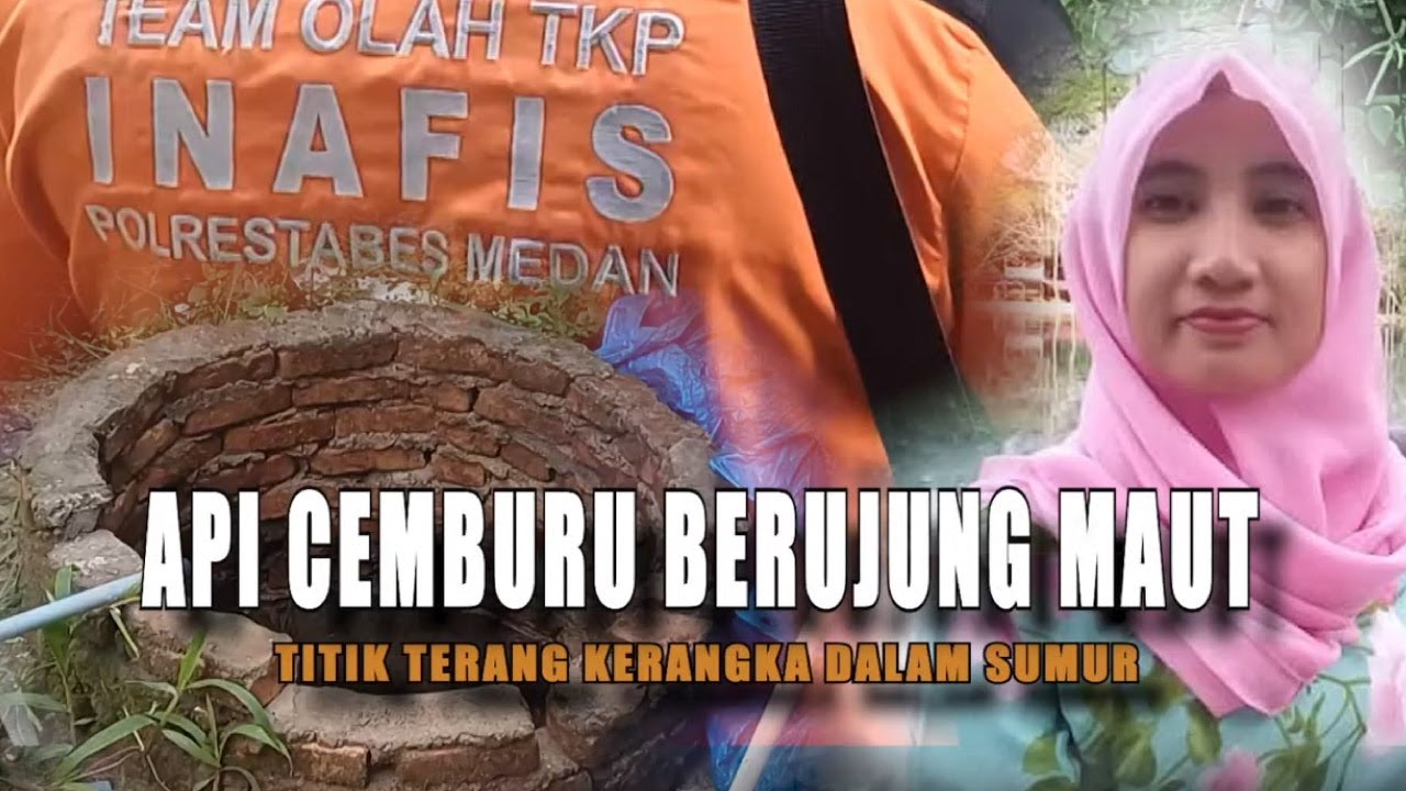 Api Cemburu Berujung Maut, Titik Terang Kerangka dalam Sumur | Berita Utama Kriminal tvOne