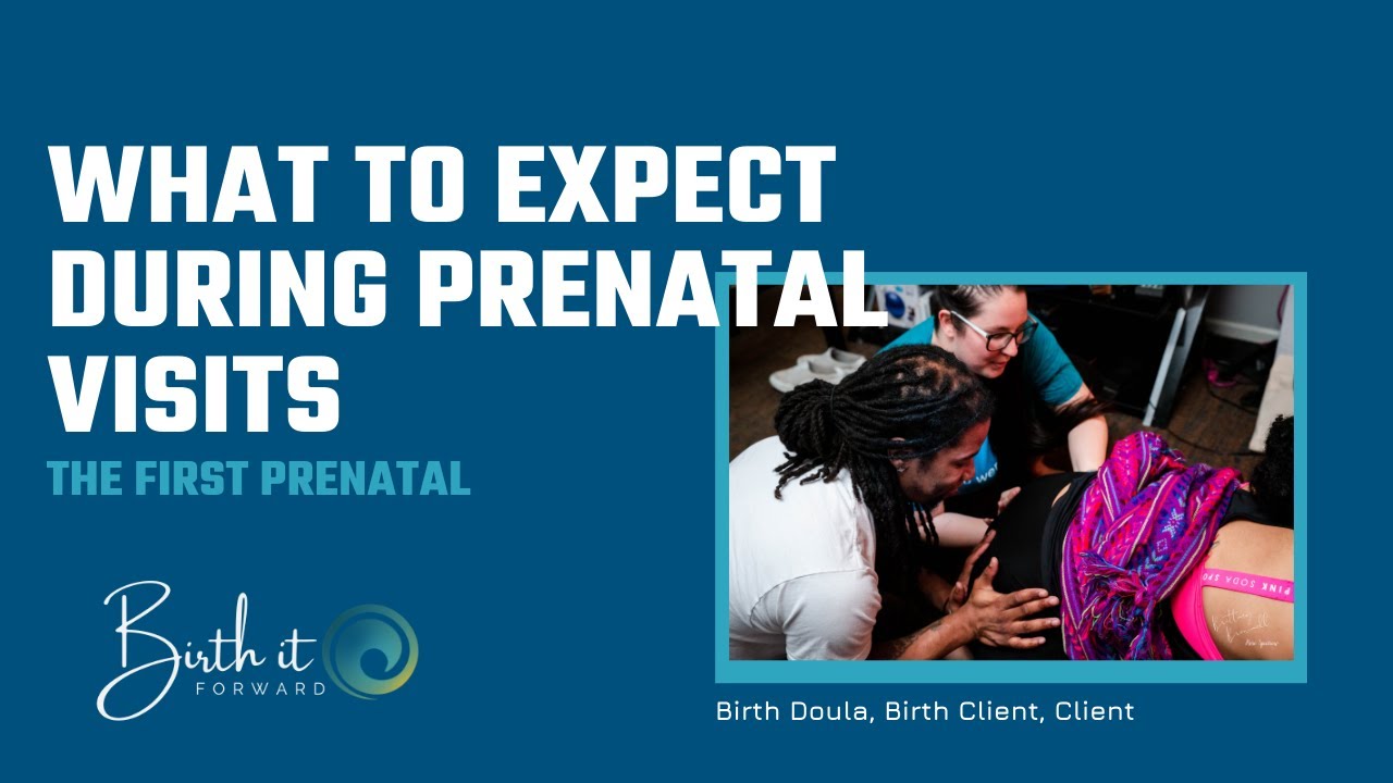 What to Expect During Prenatal Visits - The First Prenatal