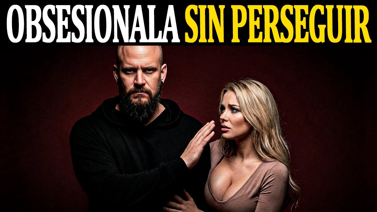 Qué hace que ELLA se OBSESIONE contigo (sin juegos ni manipulación) - El Temach