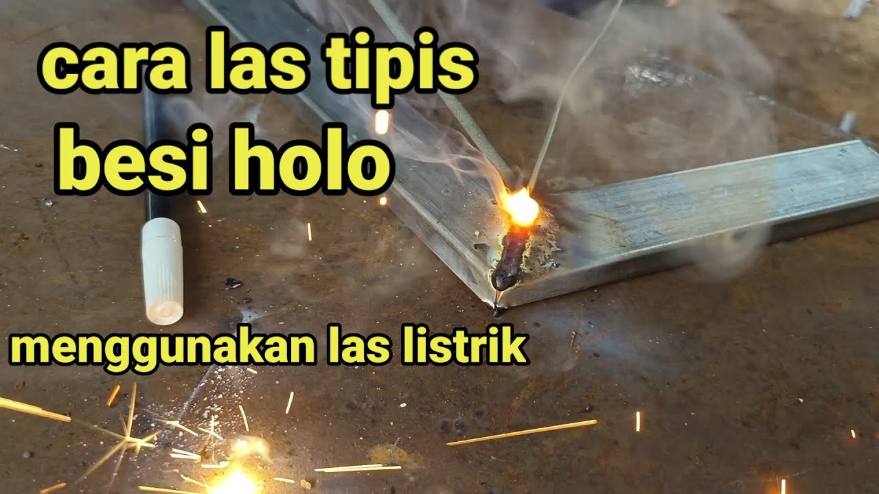 CARA LAS BAHAN TIPIS MENGGUNAKAN LAS LISTRIK//HOLO TIPIS//KUSUS PEMULA