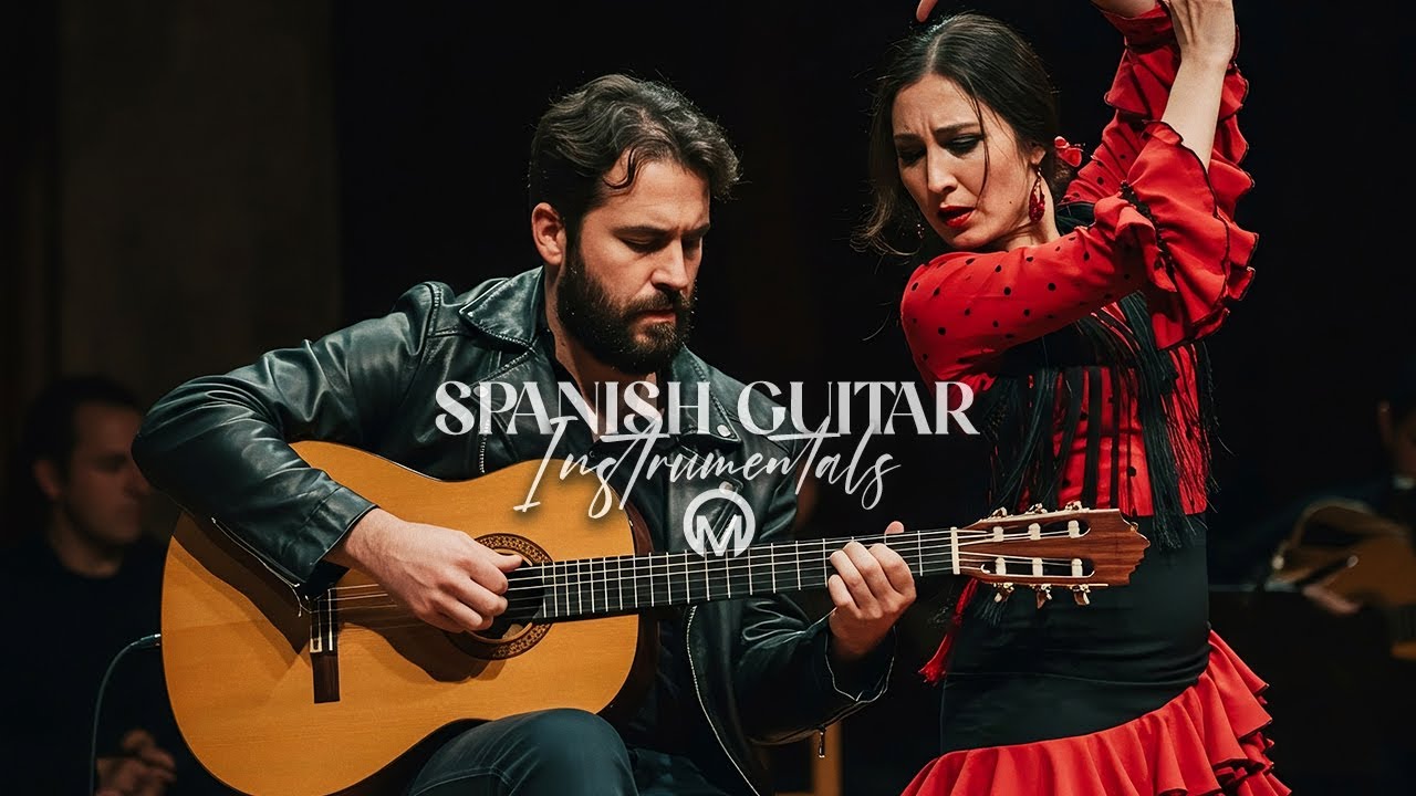 The Best Collection of Spanish Guitar Instrumentals and Flamenco Music &ndash; Top Mix Playlist
