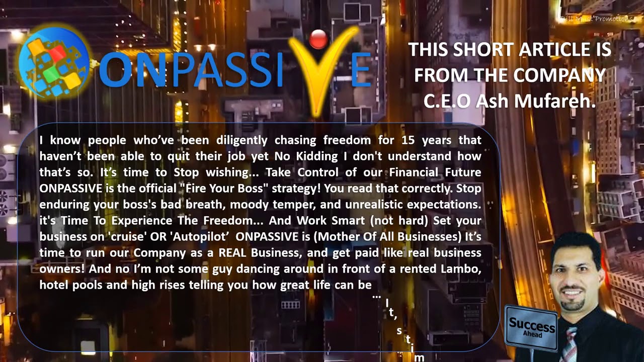 ONPASSIVE CEO Ash Mufareh Addresses the Industry