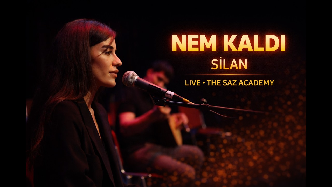 Nem Kaldı - Şilan @Thesazacademy  Saz Academy | Live Turkish Folk & Bağlama Sessions