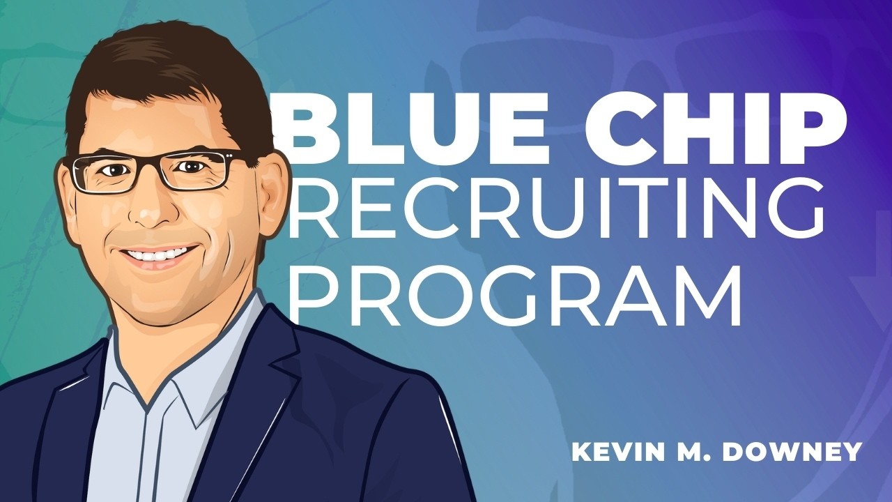 Kevin M. Downey - Blue Chip Recruiting Program