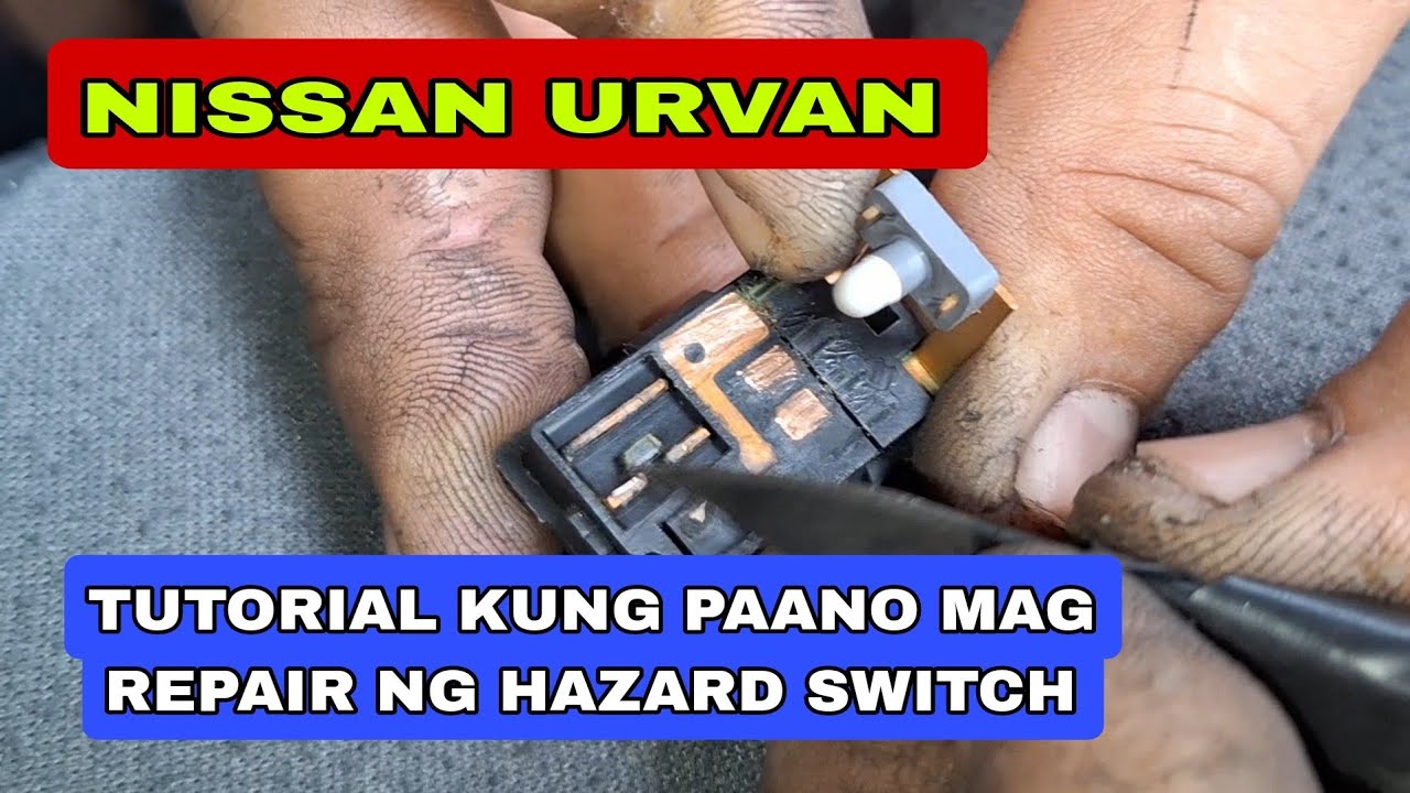 NISSAN URVAN,  Tutorial kung paano mag repair ng hazard switch
