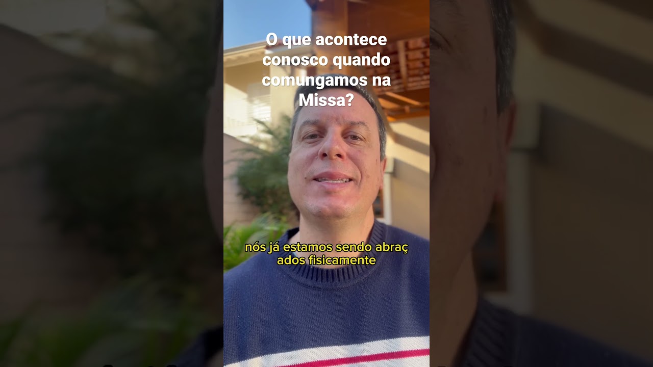 O que acontece no nosso corpo quando comungamos na missa?