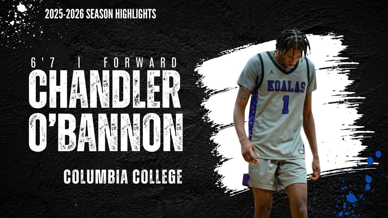 Chandler O'Bannon 6'7 Forward (Columbia College)