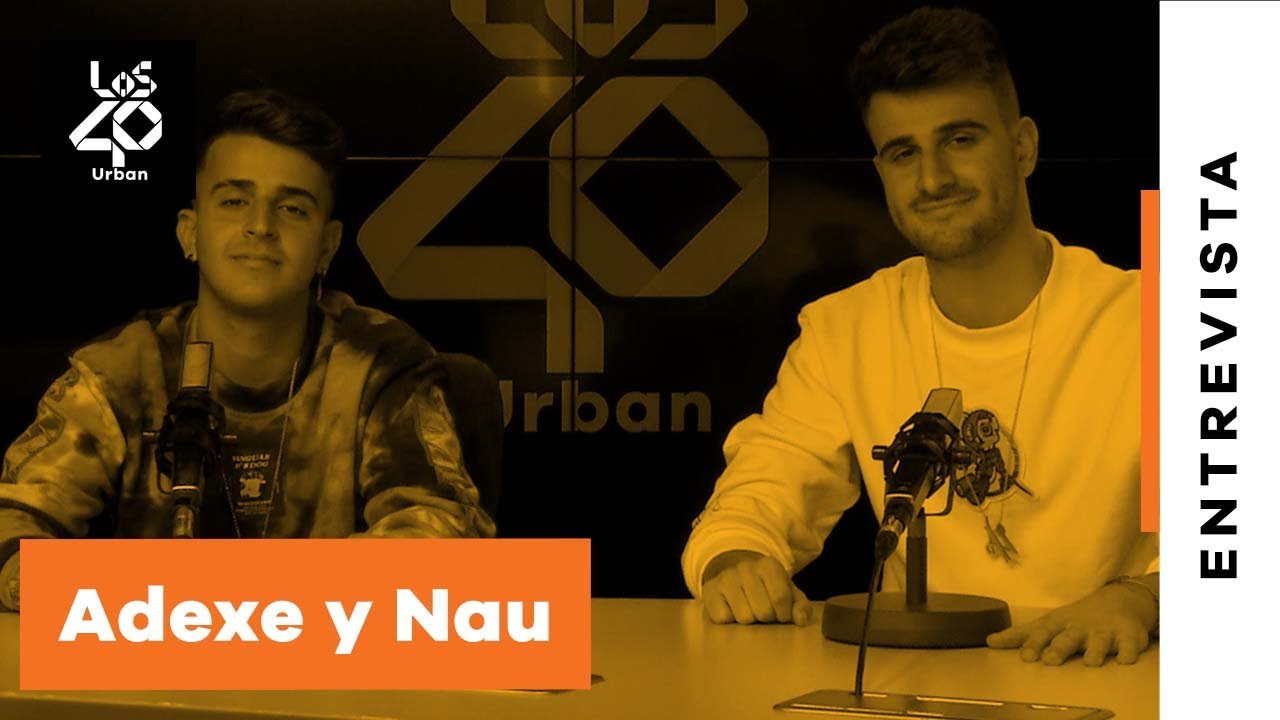 Adexe & Nau: 