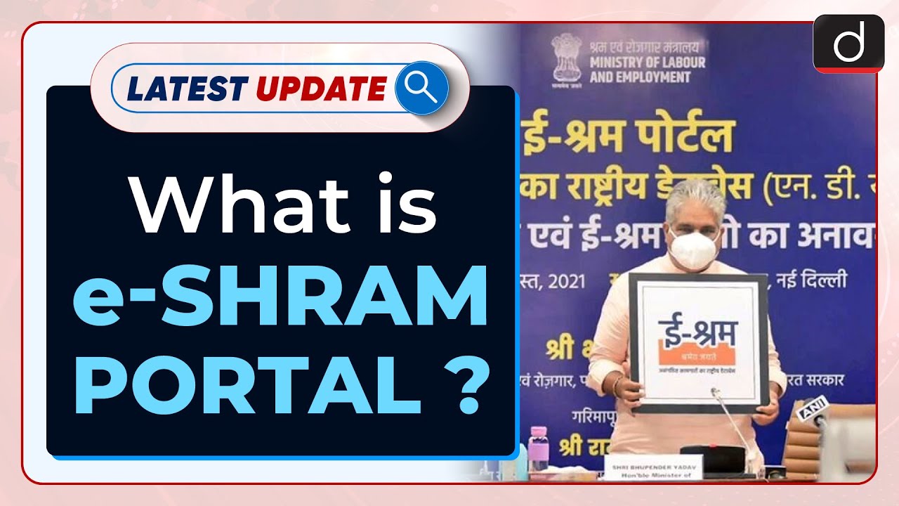 What is e-Shram Portal ?: Latest update | Drishti IAS English