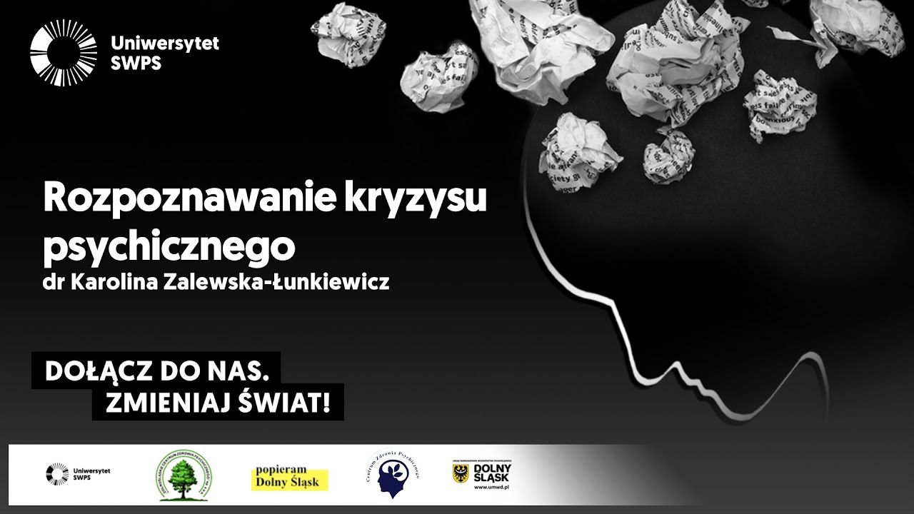 Rozpoznawanie kryzysu psychicznego - dr Karolina Zalewska-Łunkiewicz