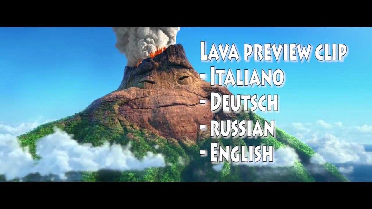 Disney Pixar Lava clip (40s) in Italiano, Deutsch, Russian and English (new mix HD)