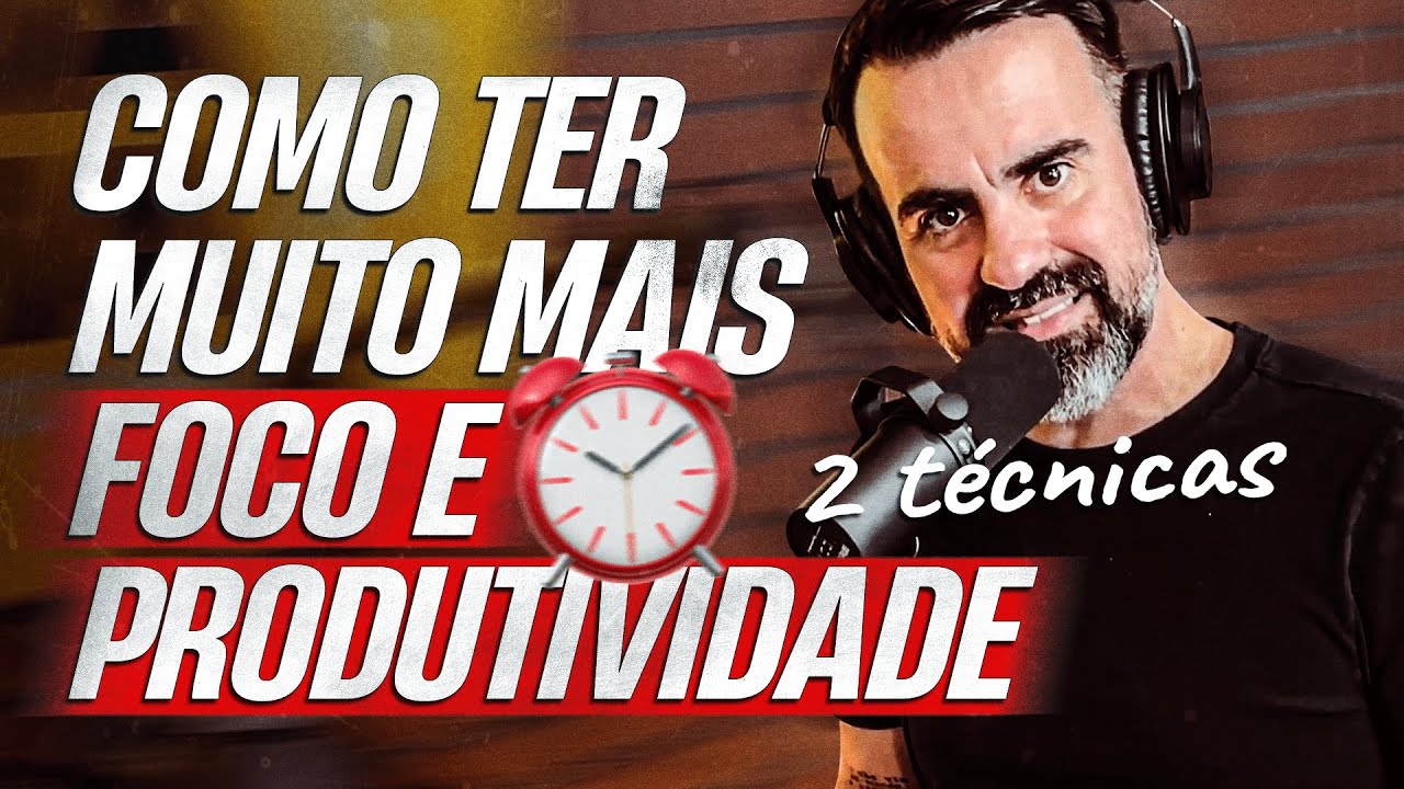 2 técnicas práticas para ter muito mais foco e aumentar sua produtividade – Foco e produtividade