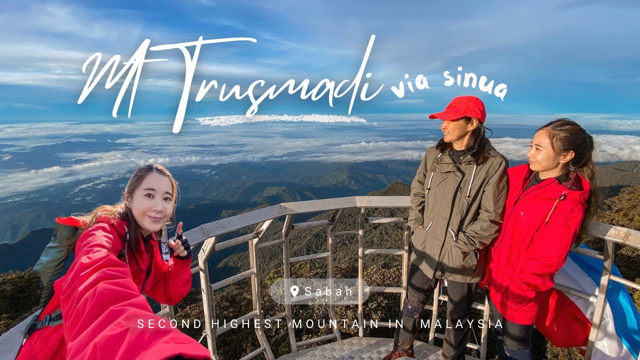 Hiking in Malaysia | Mount Trusmadi, Sabah via Sinua ( 2,642m ) second highest mountain in Malaysia
