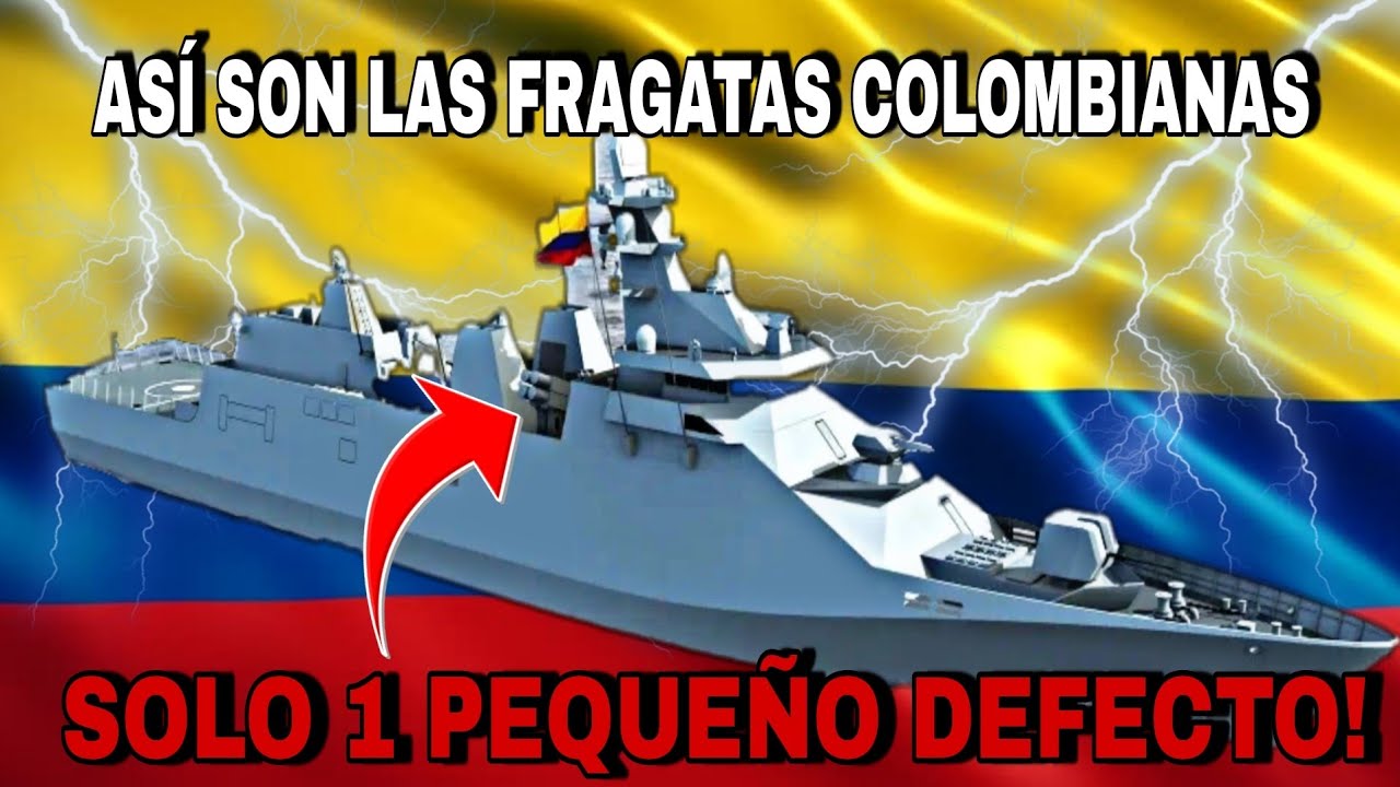 ASI SERÁN LAS NUEVAS Y TEMIBLES FRAGATAS COLOMBIANAS CONSTRUIDAS EN COLOMBIA!