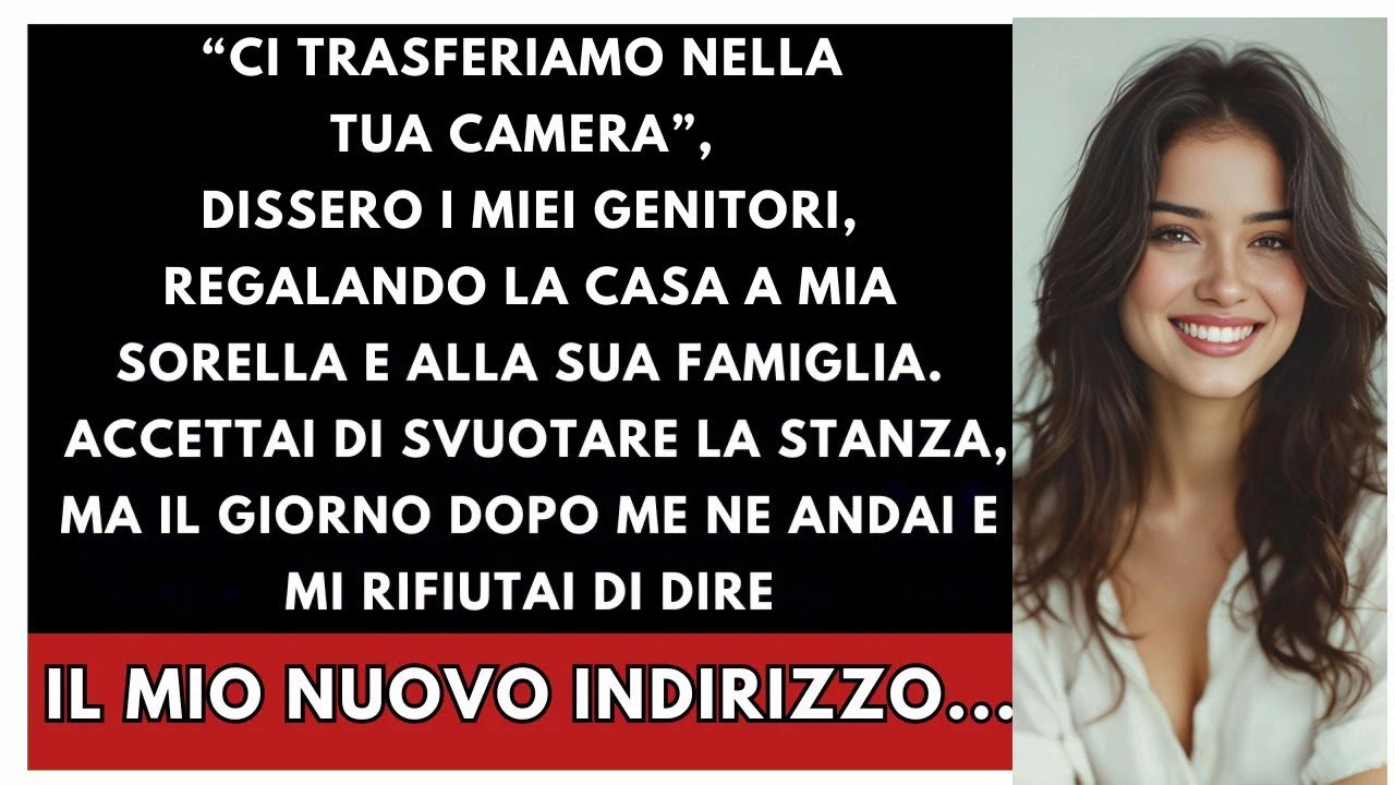 “Ci Trasferiamo Nella Tua Stanza”, Dissero I Miei Genitori, Dando La Casa A Mia Sorella. Così...