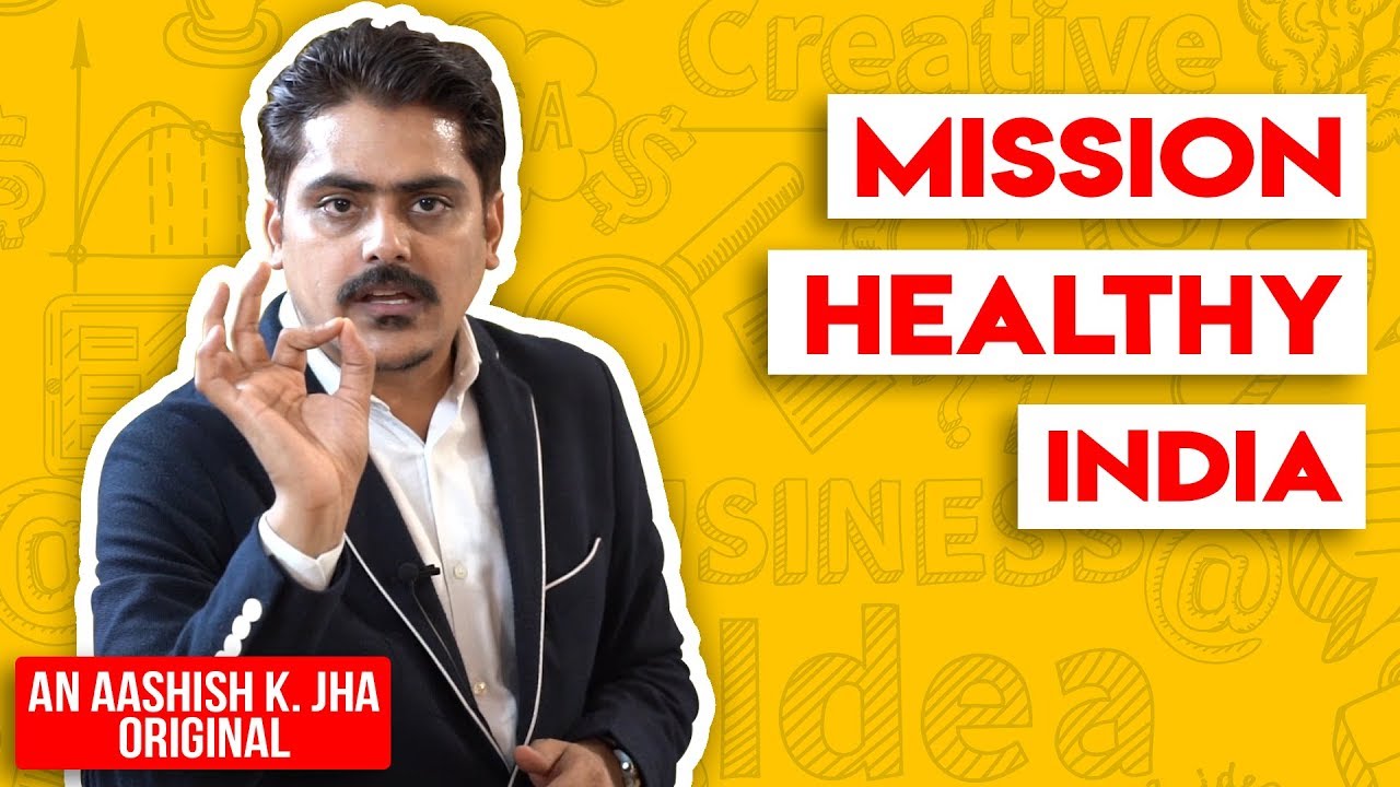 Mission Healthy India | Nutrilite Amway| Stay healthy| Aashish K Jha