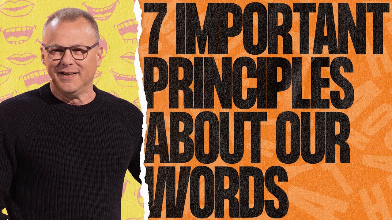 7 Important Principles About Our Words – John Siebeling