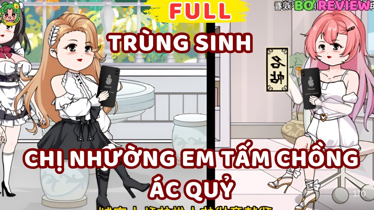 Full Bộ | Trùng Sinh Chị Nhường Em Tấm Chồng Ác Quỷ  | Bơ Rì Viu Official