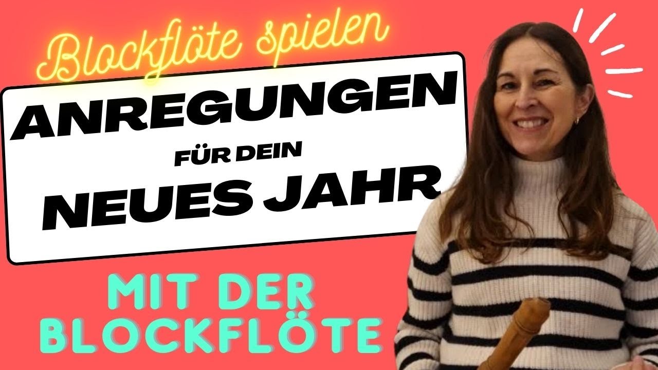 Anregungen fürs neue Jahr mit der Blockflöte |#verasblockflötenkanal