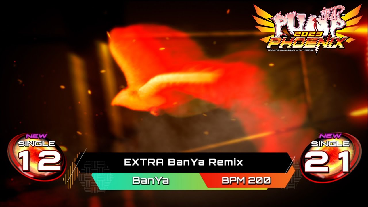 [PUMP IT UP PHOENIX] EXTRA BanYa Remix S12 & S21 (pre S11 → S12 / Phoenix Modified ver.)