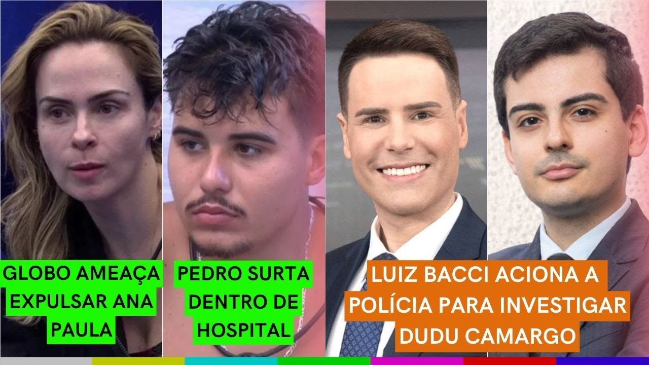 ASSASS1N0 de Orelha é IDENTIFICADO | Globo AMEAÇA EXPULSAR Ana Paula | Pedro Surta | Bacci X Dudu