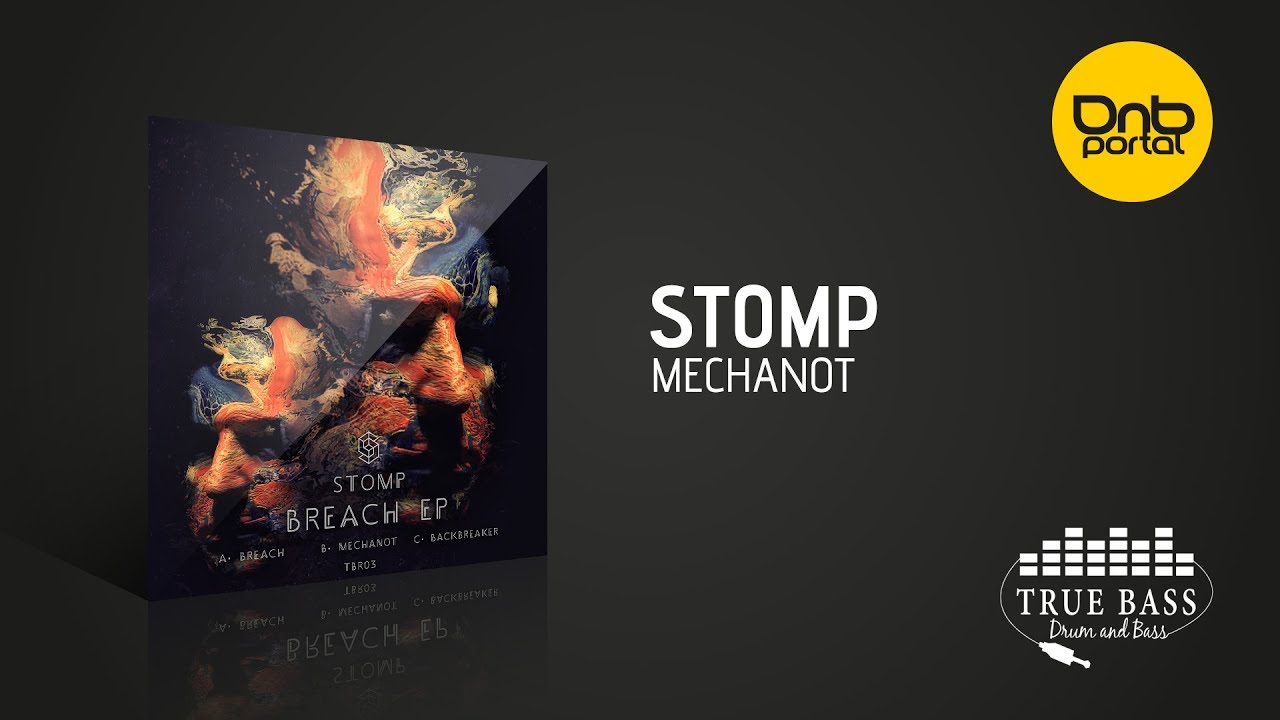 Stomp - Mechanot [True Bass Recordings]