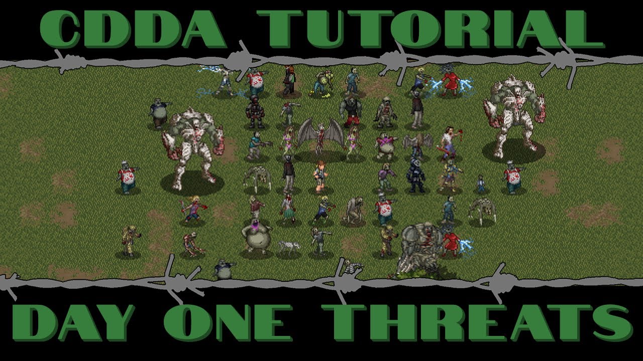 CDDA Tutorial - Day One Threats
